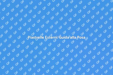 Posa Piastrelle per Pavimenti Esterni
