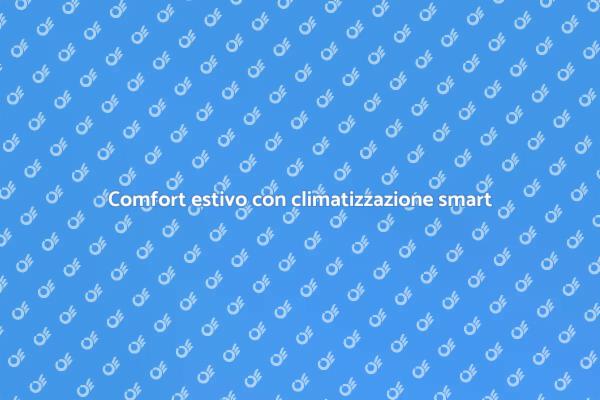 Rinfresca la tua casa con intelligenza