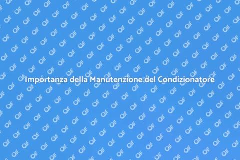 Manutenzione Impianto di Condizionamento