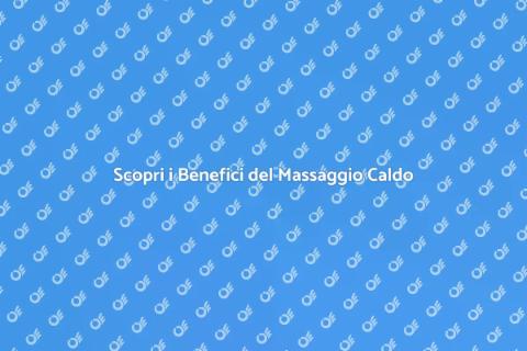 Massaggio con Pietre Calde e Benessere
