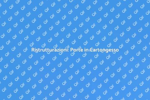 Porte in Cartongesso: Rinnova i Tuoi Spazi
