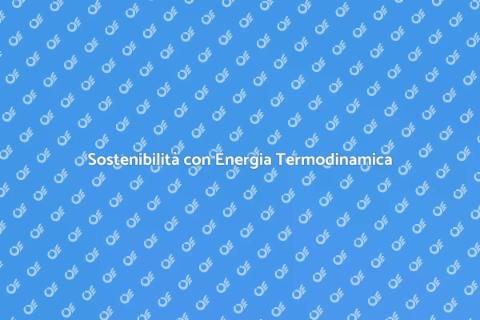 Energia Termodinamica e Sostenibilità
