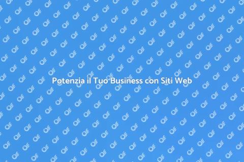 Sviluppo Siti Web per il Tuo Business