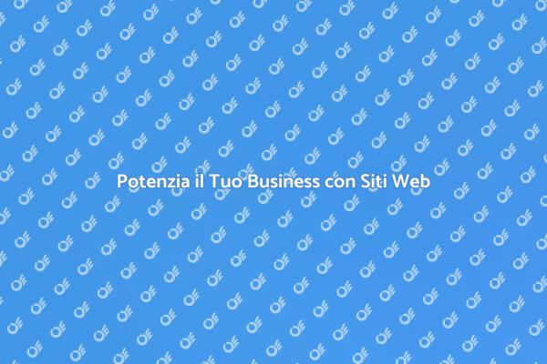Siti Web: Fondamentali per il Successo