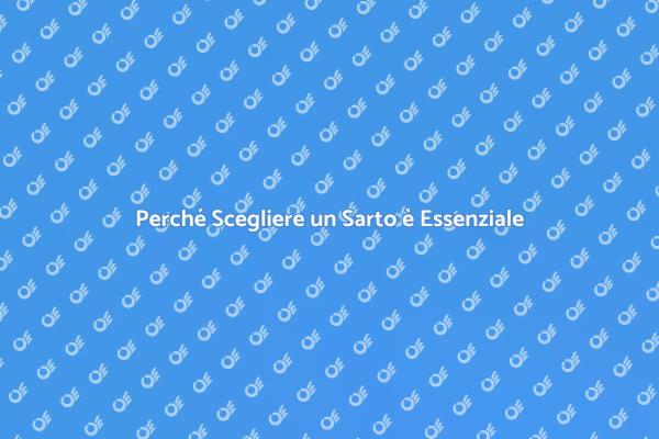 Sarto: La Chiave del Tuo Stile