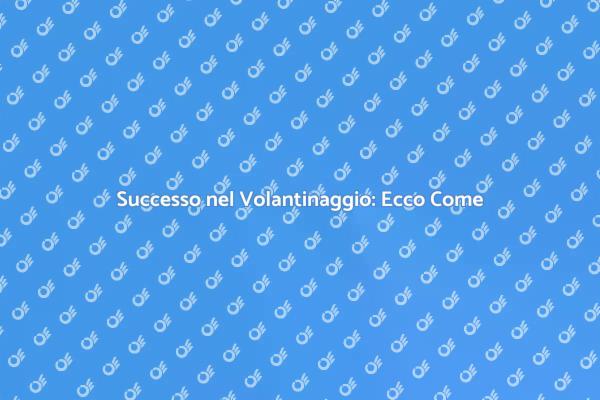 Volantinaggio: Come Aumentare Visibilità