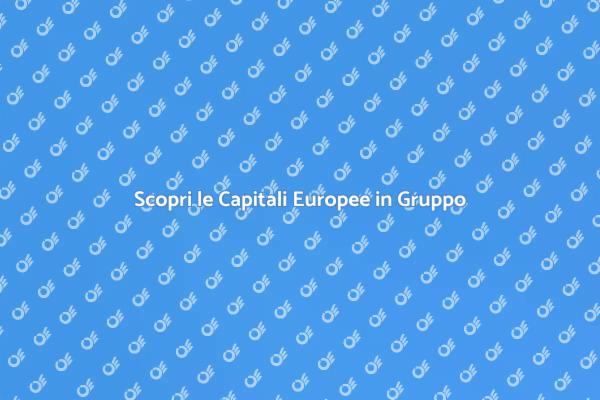 Avventura nelle Capitali Europee