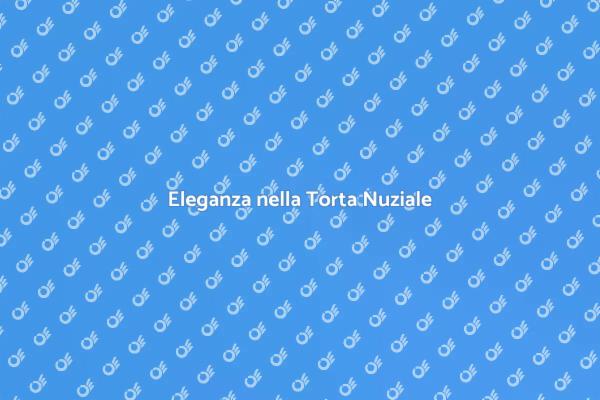 La Torta Nuziale che Stupisce