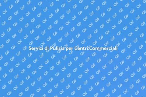 Pulizia Spazi Pubblici Centro Commerciale