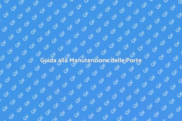 Come Mantenere le Porte a Scomparsa