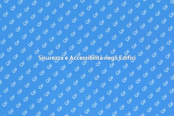 Impianti Antincendio e Accessibilità