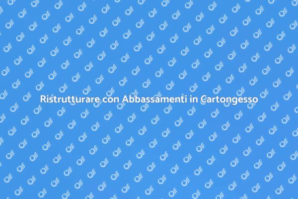 Trasforma i Tuoi Spazi con il Cartongesso