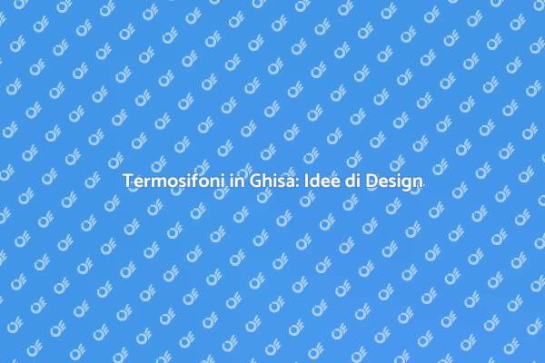 Trasforma i Termosifoni in Design