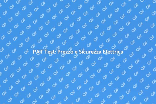 Scopri il Prezzo del PAT Test