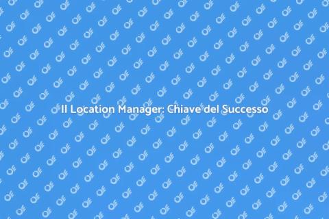 Location Manager per Inaugurazioni