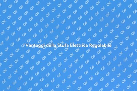 Stufa Elettrica Regolabile: Comfort Caldo