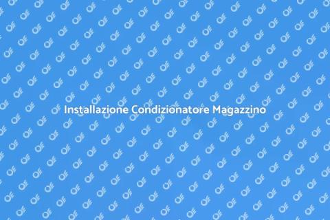 Condizionatore per Magazzino: Guida