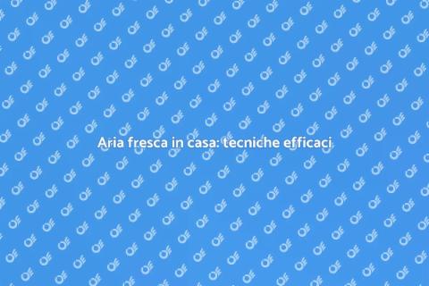 Freschezza in casa: deodorizzare ambienti