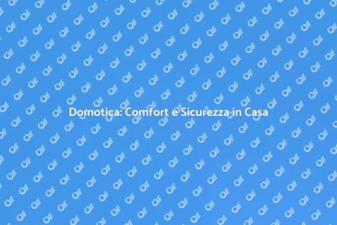 Domotica in Casa: Rivoluzione Tecnologica