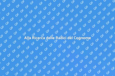 Scopri l'Origine del Tuo Cognome