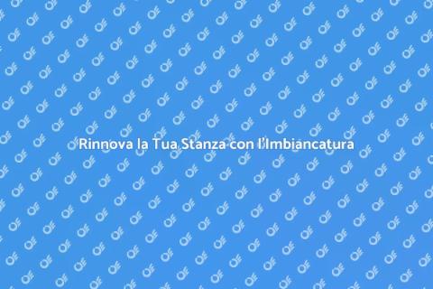 Imbiancatura di una Stanza: Guida