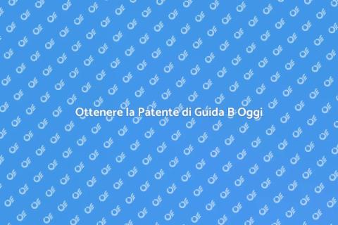 Patente di Guida B: Indipendenza Oggi