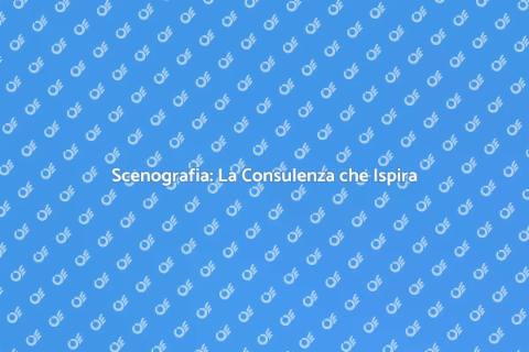 Consulenza per Scenografi Eccellente