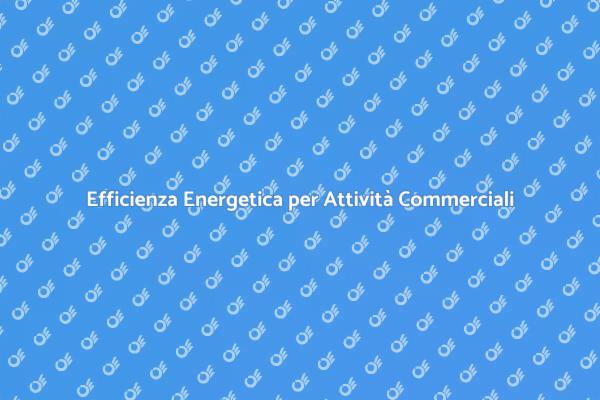 Rendi Efficiente la Tua Attività Commerciale