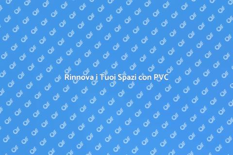 Posare Rivestimento PVC con Stile