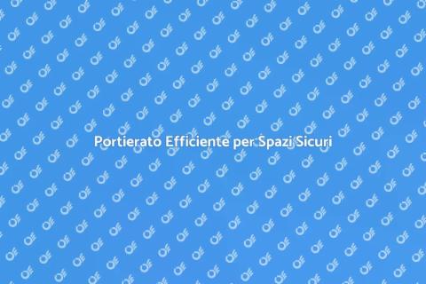 Efficienza nel Portierato per Sicurezza