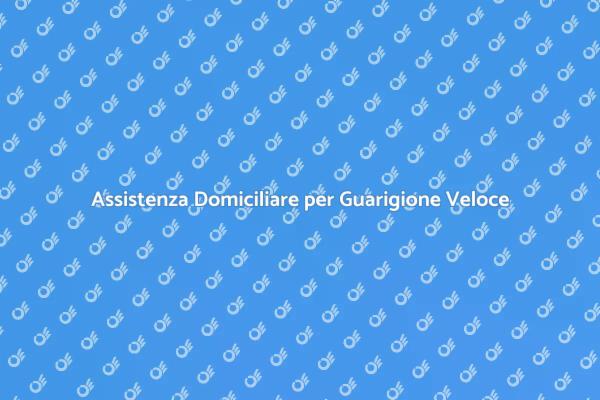 Infermieri a Domicilio per Pazienti Post-Operatori