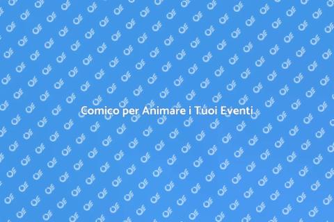 Ingaggiare un Comico per Eventi