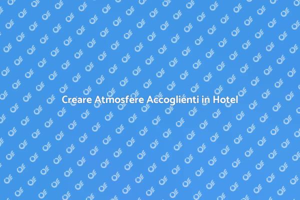 Design Interno per Hotel Accoglienti