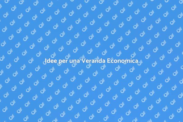 Costruisci la Tua Veranda Economica