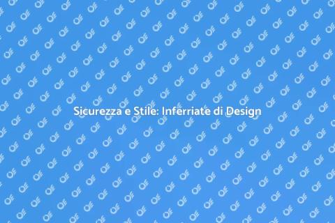 Inferriate di Design per Sicurezza
