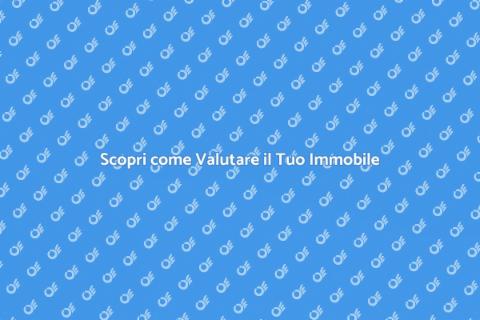Valutazione Immobiliare: Scopri il Valore