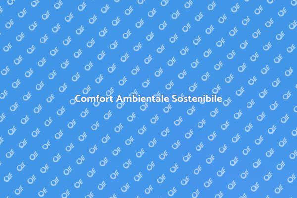 Comfort e Sostenibilità in Casa