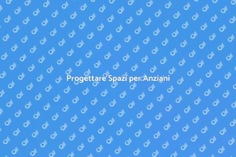 Esigenze Abitative Anziani: Guida