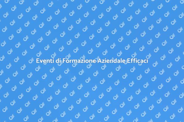 Come Organizzare Eventi di Formazione