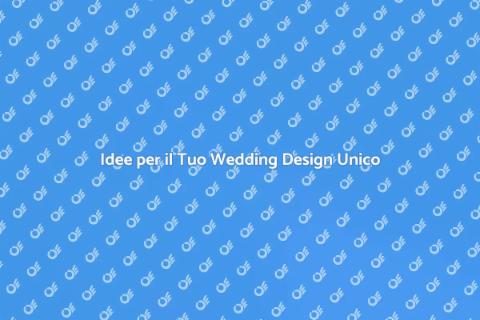 Creare il Tuo Concept di Wedding Design
