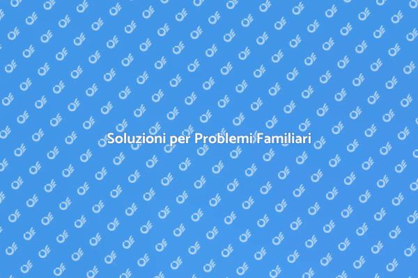 Soluzioni Efficaci per Famiglie Unite