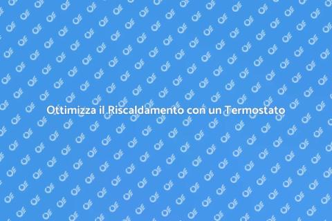 Termostato Caldaia: Comfort Eccellente