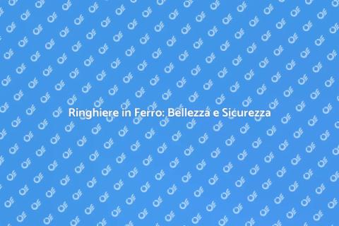 Ringhiere in Ferro: Consulenza Su Misura