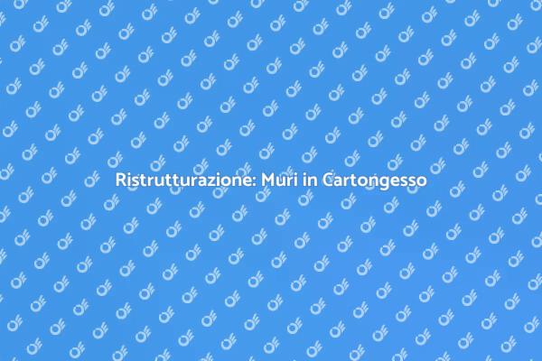 Innovazione nel Cartongesso: Ristruttura Oggi