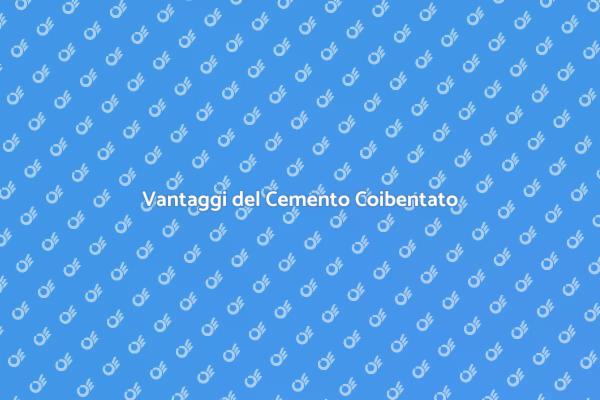 Cemento Coibentato: Innovazione in Edilizia