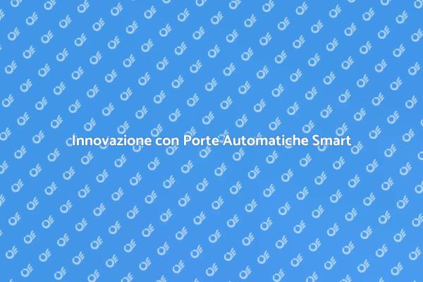 Comfort e Sicurezza con Porte Automatiche