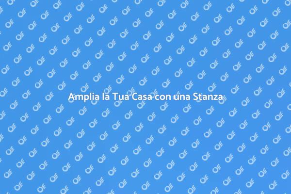 Espandi il Tuo Spazio Abitativo
