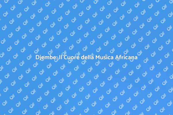 Djembe: Un Viaggio nel Ritmo Africano