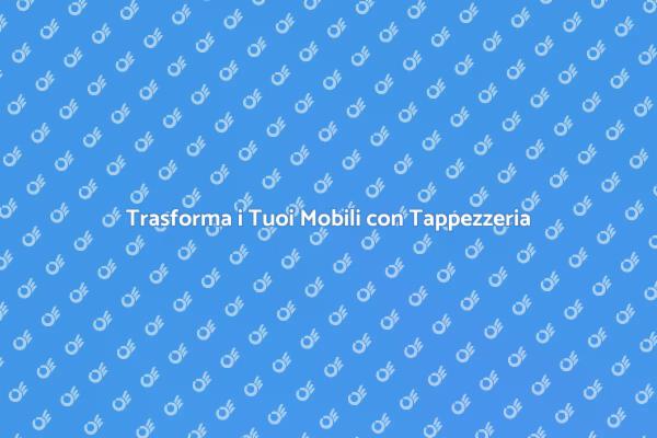 Il Potere della Tappezzeria