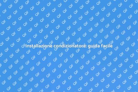 Predisposizione condizionatore: guida